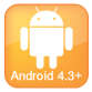 Android 4.3+